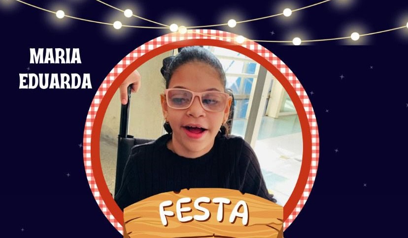 Família convida para Festa Solidária em apoio ao tratamento de Maria Eduarda