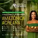 Fórum de Bioeconomia da Amazônia 2025 destaca a industrialização da Amazônia acreana