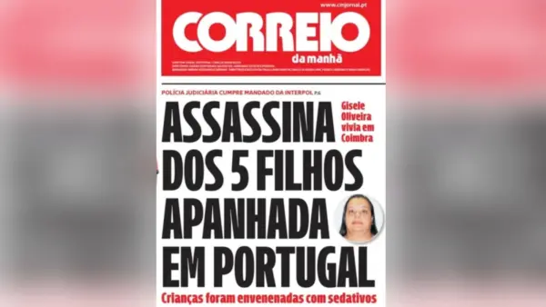 Brasileira acusada de matar os 5 filhos envenenados é presa em Portugal