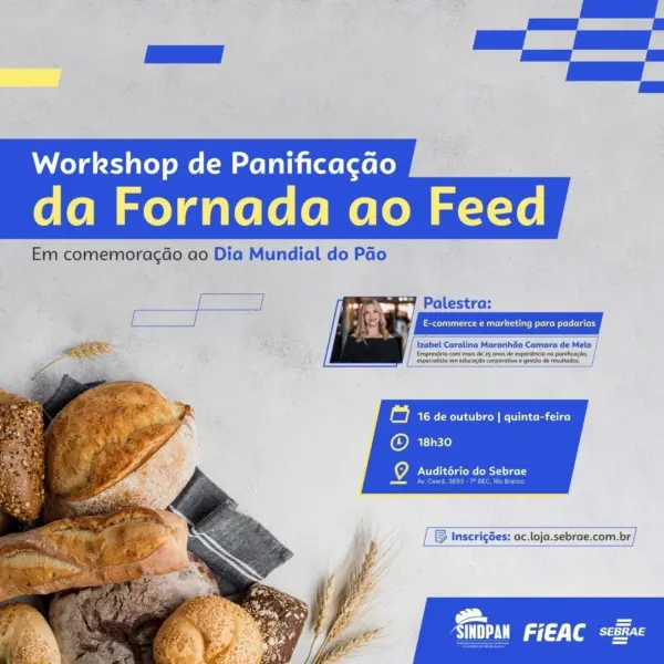 Sebrae e parceiros promovem workshop para fortalecer setor de panificação 2 Sebrae e parceiros promovem workshop para fortalecer setor de panificação