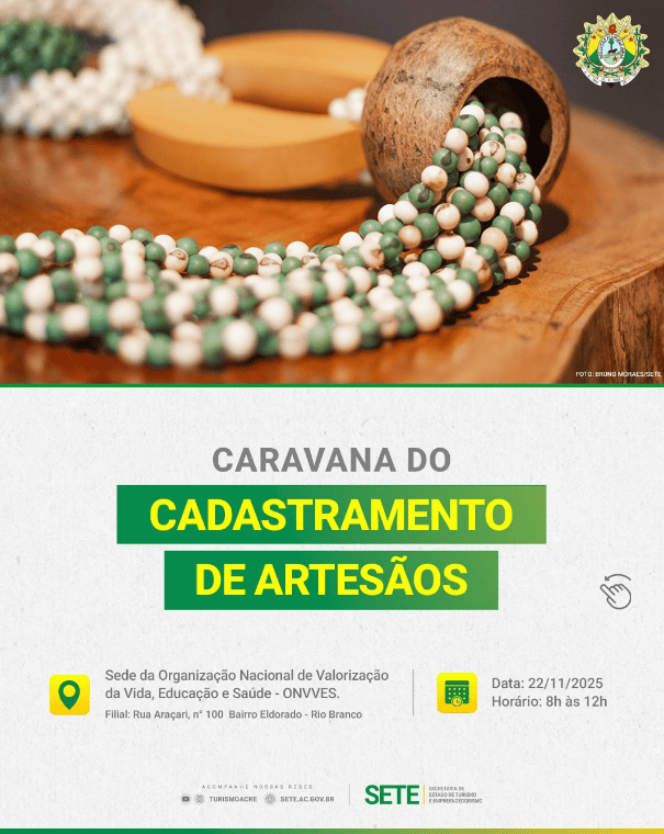 Governo promove Caravana de Cadastramento de Artesãos em Rio Branco neste sábado