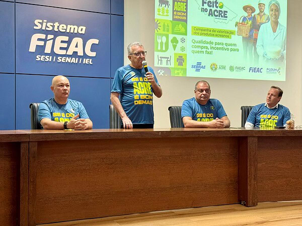 Sebrae participa do lançamento da Campanha Feito no Acre