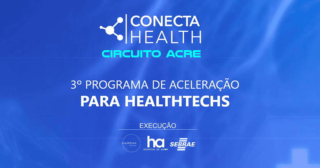 Sebrae, em parceria com o Centro de Inovação do Hospital de Amor, promove aceleração de startups no Acre
