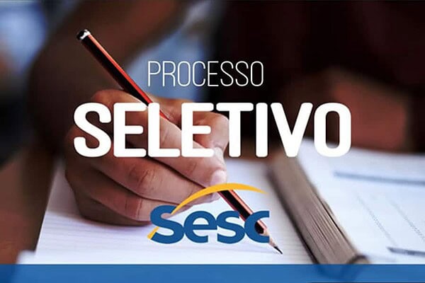 Inscrições para processo seletivo do Sesc Acre com salários de até R$ 4,8 mil terminam nesta sexta; veja vagas